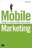 Cindy Crum, "Mobile Marketing: Finding Your Customers No Matter Where They Are"